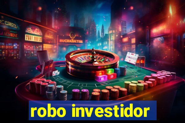 robo investidor